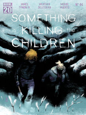 cover image of Something is Killing the Children #44